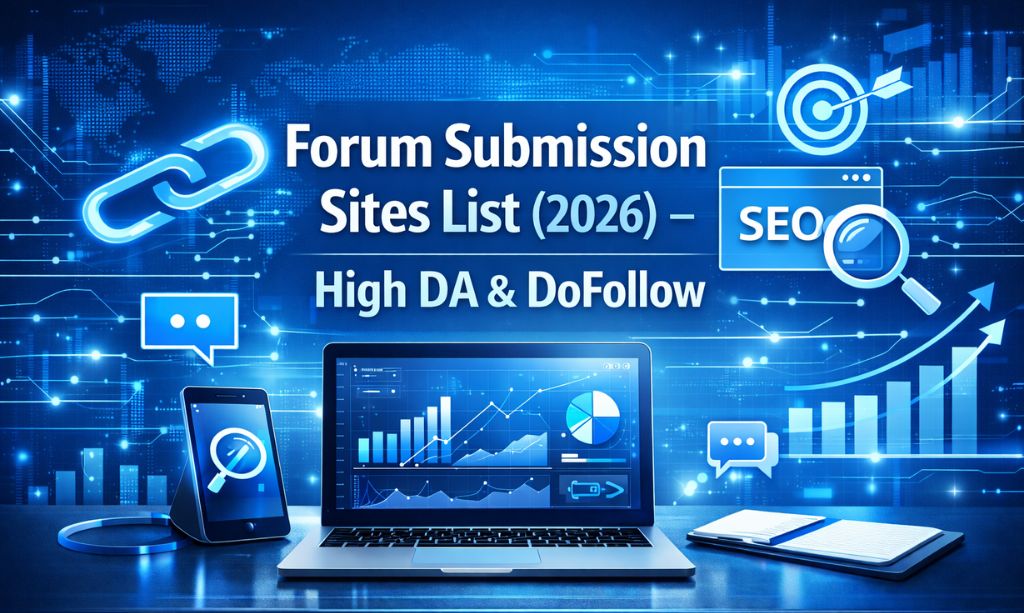 Forum Submission Sites List 2026 showing high DA and DoFollow SEO backlink opportunities on a laptop screen.